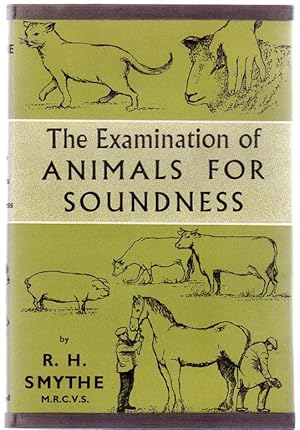 The Examination of Animals For Soundness