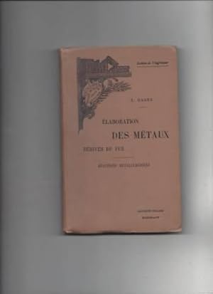 Elaboration des metaux derives du fer reactions metallurgiques