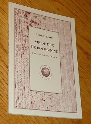 Imagen del vendedor de Vie du Duc de Bourgogne a la venta por Les Livres du Pont-Neuf