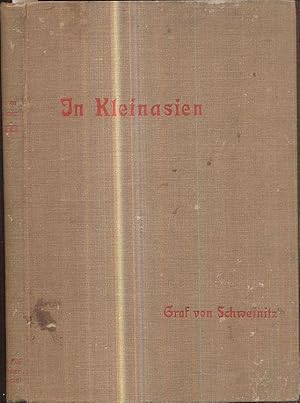 In Kleinasien. Ein Reitausflug durch das innere Kleinasiens im Jahre 1905.