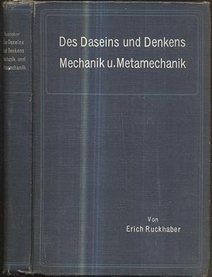 Imagen del vendedor de Des Daseins und Denkens Mechanik und Metamechanik. Eine monistisch widerspruchlose Philosophie. a la venta por Antiquariat Dwal