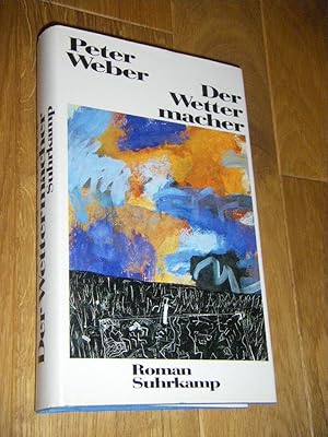 Seller image for Der Wettermacher. Roman for sale by Versandantiquariat Rainer Kocherscheidt