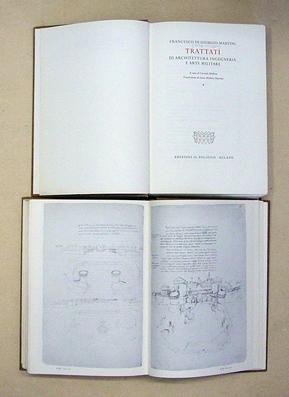 Trattati di architetura ingegneria e arte militare. A cura di Corrado Maltese. Trascrizione di Li...