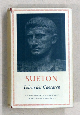 Leben der Cäsaren. Eingeleitet und übersetzt von André Lambert.