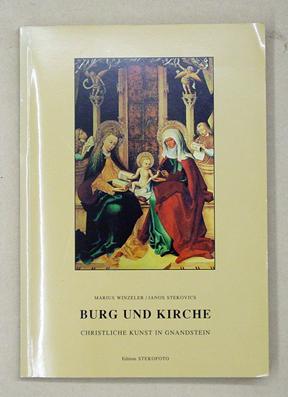 Bild des Verkufers fr Burg und Kirche. Christliche Kunst in Gnandstein. zum Verkauf von antiquariat peter petrej - Bibliopolium AG