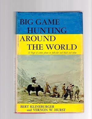 Imagen del vendedor de Big Game Hunting Around the World. a la venta por Theodore J. Holsten Jr.