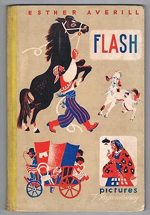 Flash. The Story of a Horse, a Coach-Dog and the Gypsies.