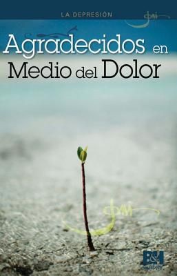 Imagen del vendedor de La Depresion: Agradecidos en Medio del Dolor (Joni Eareckson Tada Collection) (Spanish Edition) a la venta por ChristianBookbag / Beans Books, Inc.