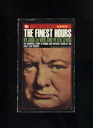 Seller image for THE FINEST HOURS: The Churchill story in words and pictures based on the great film triumph for sale by Orlando Booksellers