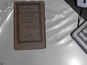 The life and genius of Lord Byron. With additional anecdotes and critical remarks from other publ...