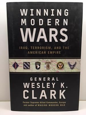 Seller image for Winning Modern Wars: Iraq, Terrorism, and the American Empire for sale by Great Expectations Rare Books