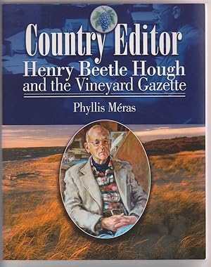 Bild des Verkufers fr Country Editor: Henry Beetle Hough and the Vineyard Gazette zum Verkauf von Sweet Beagle Books