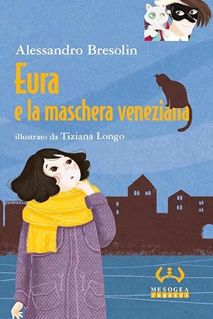 Bild des Verkufers fr Eura e la Maschera Veneziana zum Verkauf von Libro Co. Italia Srl