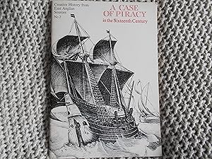 Immagine del venditore per Case of Piracy in the Sixteenth Century (Creative history from East Anglian sources venduto da ROWENA CHILDS