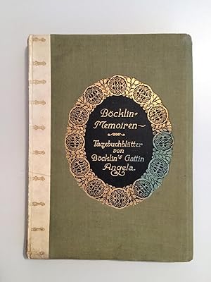 Imagen del vendedor de Bcklin Memoiren. Tagebuchbltter von Bcklins Gattin Angela. Nach dem gesamten brieflichen Nachlass herausgeben. a la venta por Antiquariat Seibold