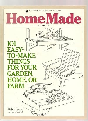 Bild des Verkufers fr Homemade: 101 Easy to Make Things for Your Garden, Home or Farm zum Verkauf von Alan Newby