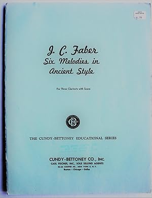 Seller image for SIX MELODIES IN ANCIENT STYLE. For Three Clarinets with Score. for sale by Ken Jackson