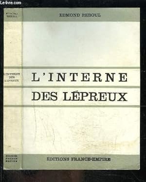 Bild des Verkufers fr L INTERNE DES LEPREUX zum Verkauf von Le-Livre