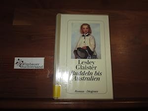 Bild des Verkufers fr Buddeln bis Australien : Roman. Aus dem Engl. von Hans-Christian Oeser zum Verkauf von Antiquariat im Kaiserviertel | Wimbauer Buchversand