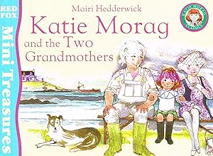 Image du vendeur pour Katie Morag And The Two Grandmothers : mis en vente par Sapphire Books