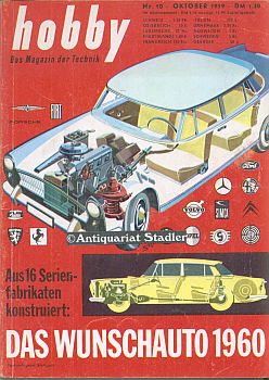 Hobby. Das Magazin der Technik. Nr. 10 Oktober 1959. Titelthema: "Das Wunschauto 1960"