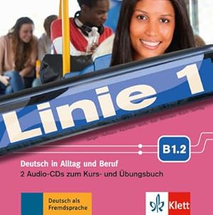 Imagen del vendedor de Linie 1. B1.2. 2 Audio-CDs zum Kurs- und bungsbuch : Deutsch in Alltag und Beruf a la venta por AHA-BUCH GmbH