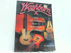 Seller image for Washburn - Over 100 Years of Fine Stringed Instruments. for sale by Antiquariat Ehbrecht - Preis inkl. MwSt.