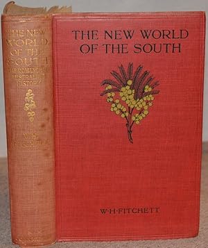 The New World of the South. The Romance of Australian History