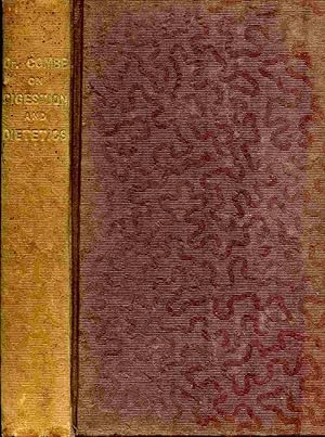 Image du vendeur pour The Physiology Of Digestion Considered With Relation To The Principles Of Dietetics. mis en vente par Janet & Henry Hurley