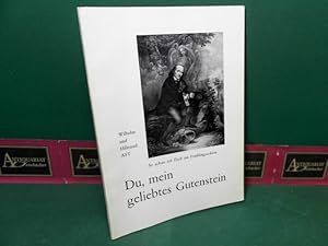Bild des Verkufers fr Du, mein geliebtes Gutenstein - Ferdinand Raimund und Gutenstein. zum Verkauf von Antiquariat Deinbacher