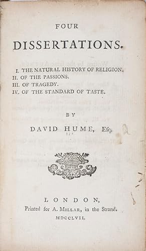 Four Dissertations. I. The Natural History of Religion. II. Of the Passions. III. Of Tragedy. IV....
