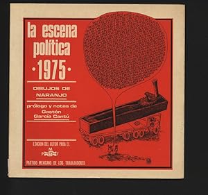 Imagen del vendedor de La escena politica, 1975. a la venta por Antiquariat Bookfarm