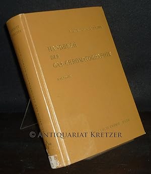 Handbuch der Gas-Chromatographie. [Herausgegeben von E. Leibnitz und H.G. Struppe].