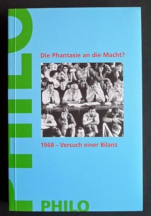 Bild des Verkufers fr Die Phantasie an die Macht? 1968 - Versuch einer Bilanz. zum Verkauf von Versandantiquariat Wolfgang Petry