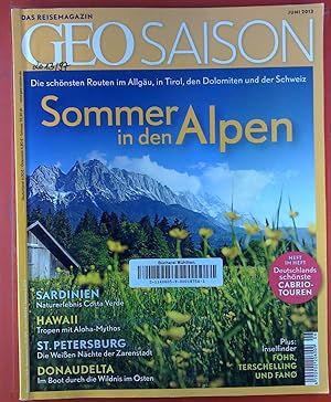 Bild des Verkufers fr GEO SAISON - Das Reisemagazin, Juni 2013, Sommer in den Alpen - Sardinien - Hawaii - St. Petersburg - Donaudelta. zum Verkauf von biblion2