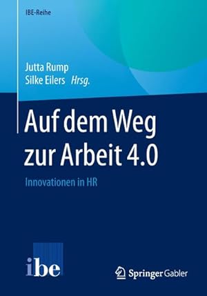Bild des Verkäufers für Auf dem Weg zur Arbeit 4.0 : Innovationen in HR zum Verkauf von AHA-BUCH GmbH