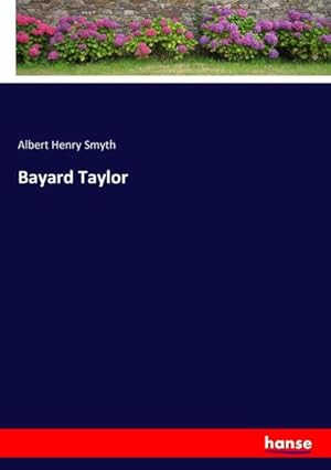 Image du vendeur pour Bayard Taylor mis en vente par AHA-BUCH GmbH