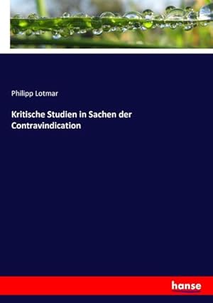 Immagine del venditore per Kritische Studien in Sachen der Contravindication venduto da AHA-BUCH GmbH