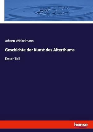 Imagen del vendedor de Geschichte der Kunst des Alterthums : Erster Teil a la venta por AHA-BUCH GmbH