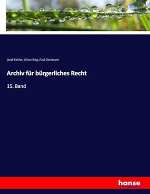 Immagine del venditore per Archiv f�r b�rgerliches Recht : 15. Band venduto da AHA-BUCH GmbH
