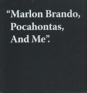 Seller image for Jeremy Deller : "Marlon Brando, Pocahontas And Me" for sale by The land of Nod - art & books