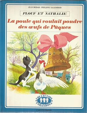 Image du vendeur pour Plouf et Nathalie - La poule qui voulait prendre des oeufs de Pques mis en vente par Joie de Livre