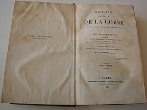 Histoire gnrale de la Corse depuis les premiers temps jusqu' nos jours (1835), avec une introd...