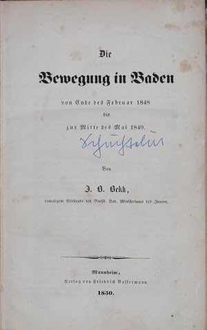 Bild des Verkufers fr Die Bewegung in Baden von Ende des Februar 1848 bis zur Mitte des Mai 1849. zum Verkauf von Antiquariat Uwe Turszynski