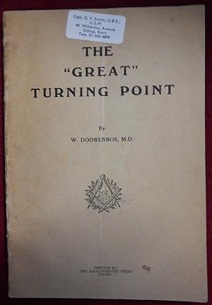 THE "GREAT" TURNING POINT True facts and experiences in Japanese POW camps in Java, March 1942 to...