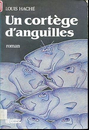 Seller image for Un cortge d'anguilles for sale by Librairie Le Nord