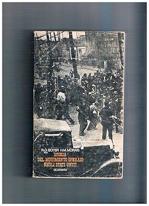 Seller image for Storia del movimento operaio negli Stati Uniti 1861-1955. for sale by Libreria Gull