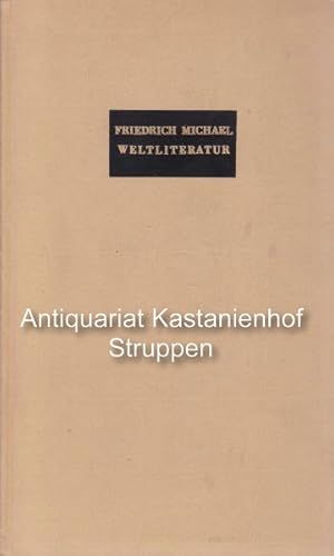 Weltliteratur.,Begriff und Erlebnis. Vom Autor signiert.,