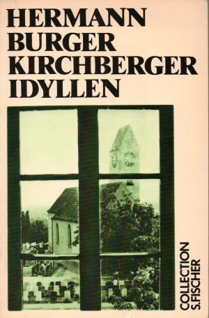 Kirchberger Idyllen. [Kollektion] S. Fischer ; Bd. 14; Fischer-Taschenbücher ; 2314