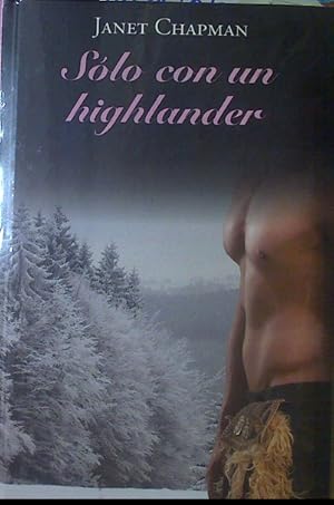 Imagen del vendedor de Slo con un highlander a la venta por Almacen de los Libros Olvidados